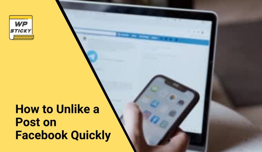 How to Unlike a Post on Facebook Quickly