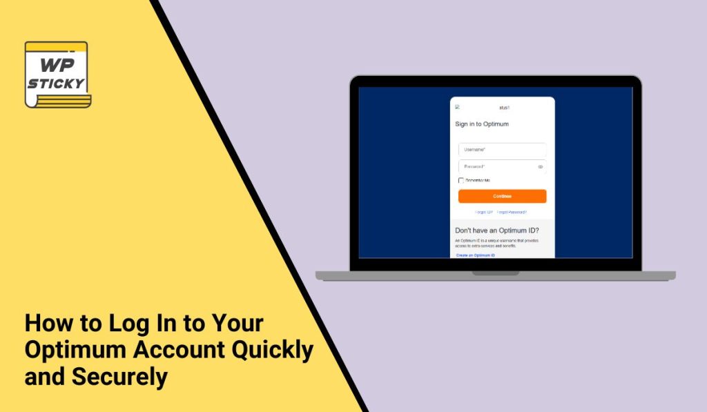 How to Log In to Your Optimum Account Quickly and Securely